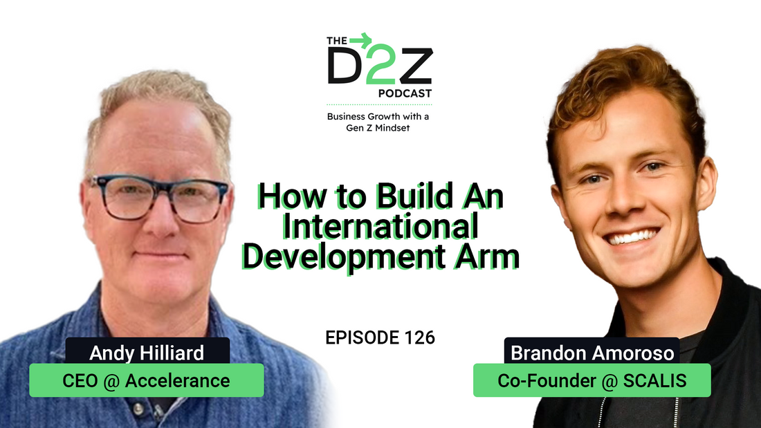 How to Build An International Development Arm with Andy Hilliard - 126